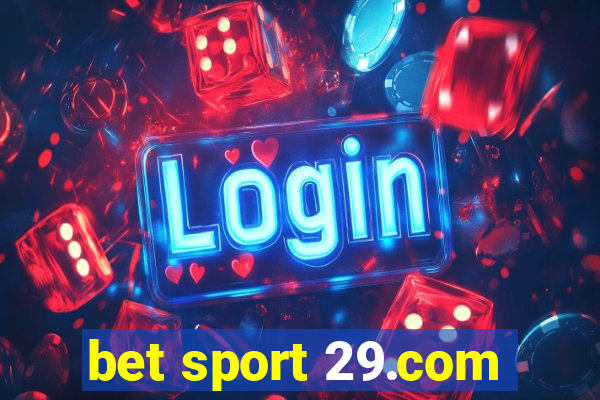 bet sport 29.com